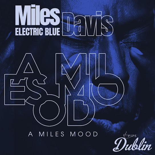 Electric Blue, a Miles Mood