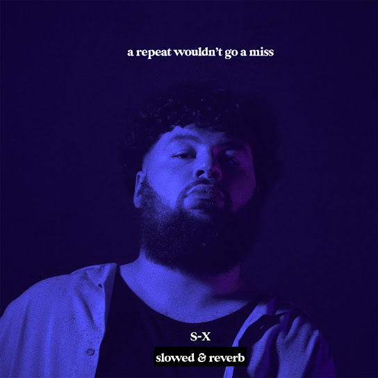 A Repeat Wouldn't Go A Miss (Slowed & Reverb)