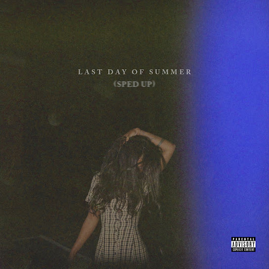 Last Day Of Summer (Sped Up)