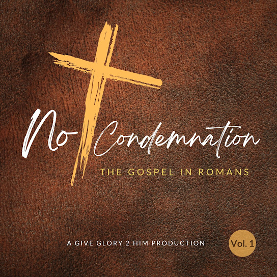 No Condemnation: The Gospel in Romans, Vol. 1