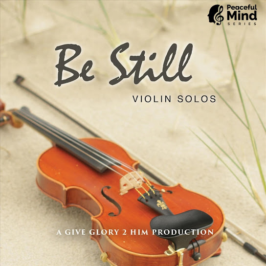 Be Still Violin Solos