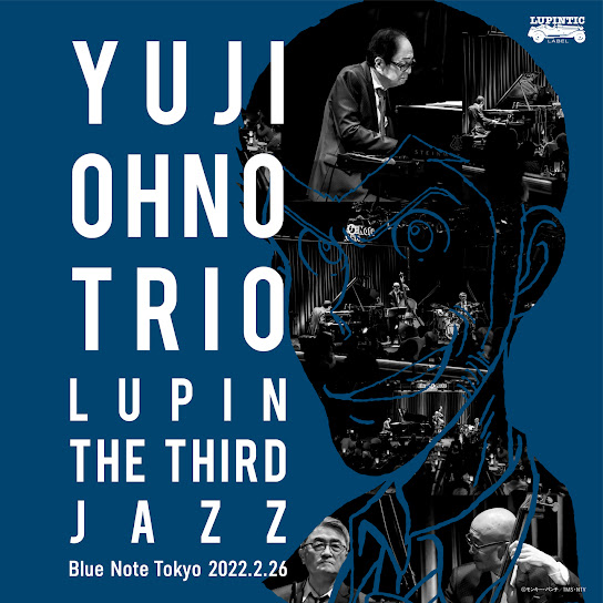 LUPIN THE THIRD JAZZ at Blue Note Tokyo 2022.2.26