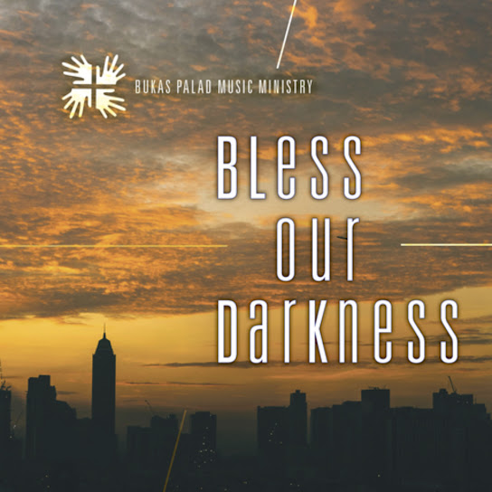 Bless Our Darkness