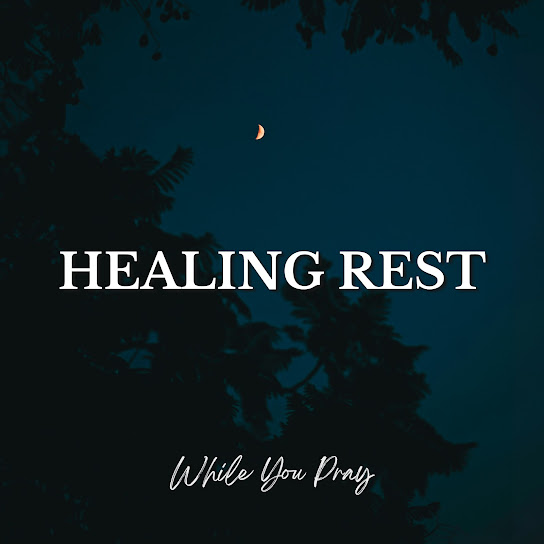 Healing Rest