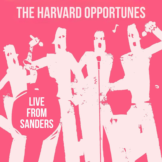 The Harvard Opportunes: Live From Sanders
