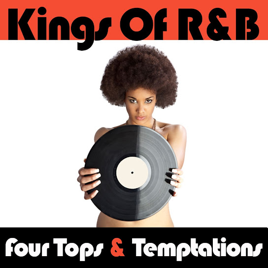 Kings Of R&B: The Four Tops & The Temptations (Remastered / Re-Recorded)
