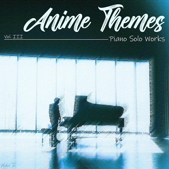 Piano Solo Works: Anime Themes, Vol. III