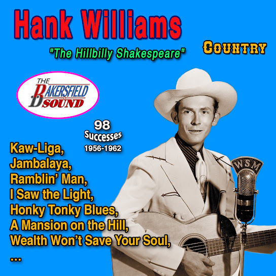 Hank Williams "The Hillbilly Shakespeare" 98 Successes (1956-1962)