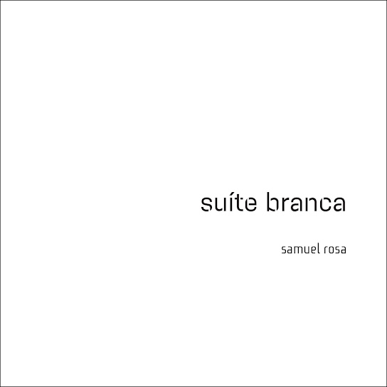 Suíte Branca (Trilha Sonora Original do Espetáculo do Grupo Corpo)