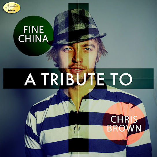 Fine China - A Tribute to Chris Brown