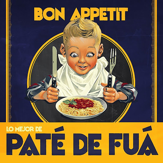 Bon appetit (Lo Mejor de Paté de Fuá)