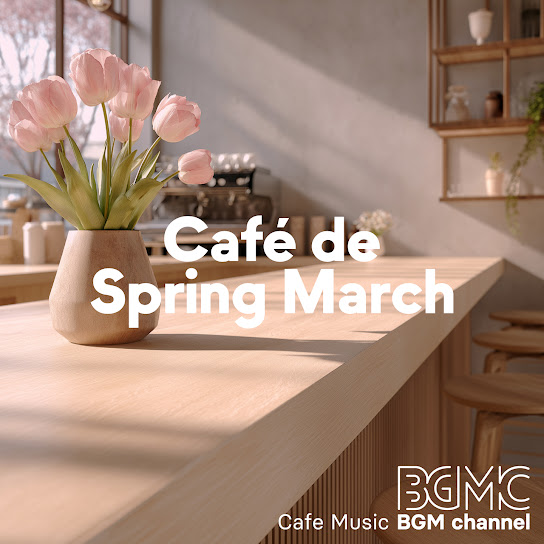 Café de Spring March