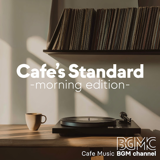 Cafe's Standard ~morning edition~