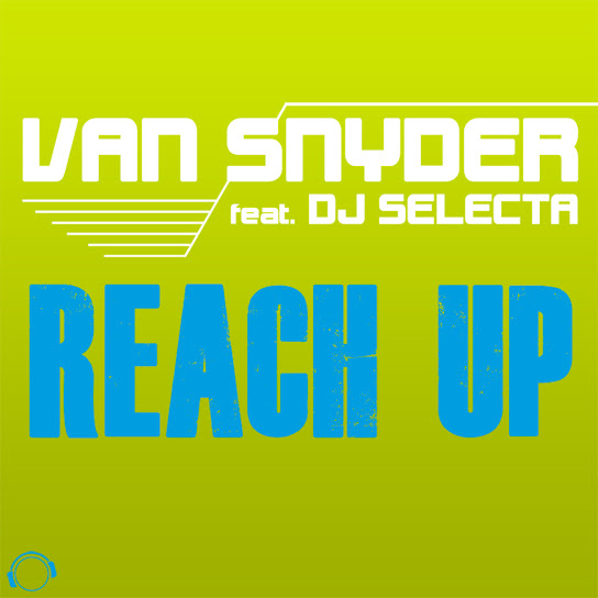 Reach Up (feat. DJ Selecta)