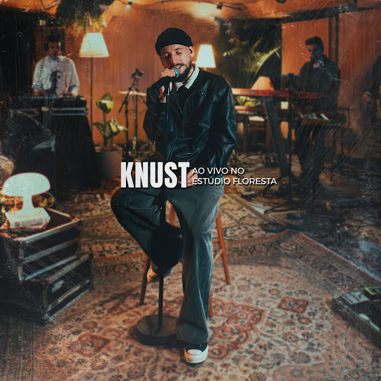 Knust ao vivo no Estúdio Floresta