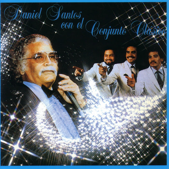 Daniel Santos Con El Conjunto Clásico (feat. Tito Nieves)