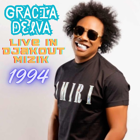 Djakout mizik /Gracia Delva " live 1994 "
