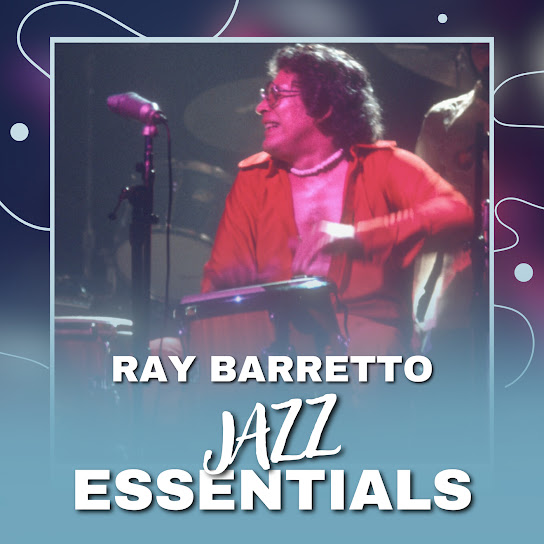 Ray Barretto - Jazz Essentials