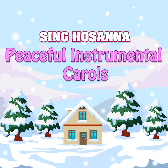 Peaceful Instrumental Carols