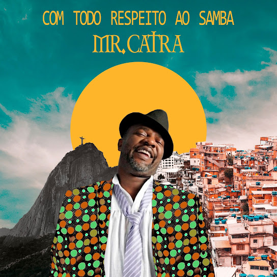 Com Todo Respeito ao Samba
