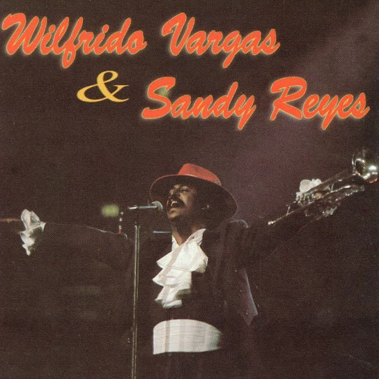 Wilfrido Vargas Y Sandy Reyes