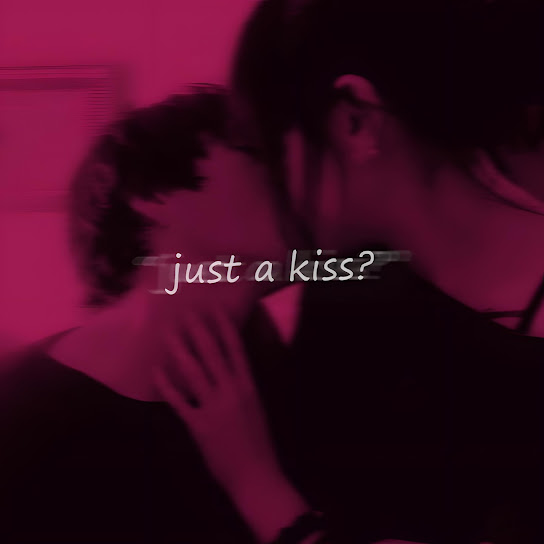 Just a Kiss