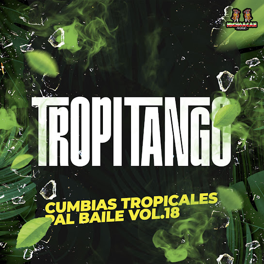 Cumbias Tropicales Pal Baile Vol. 18