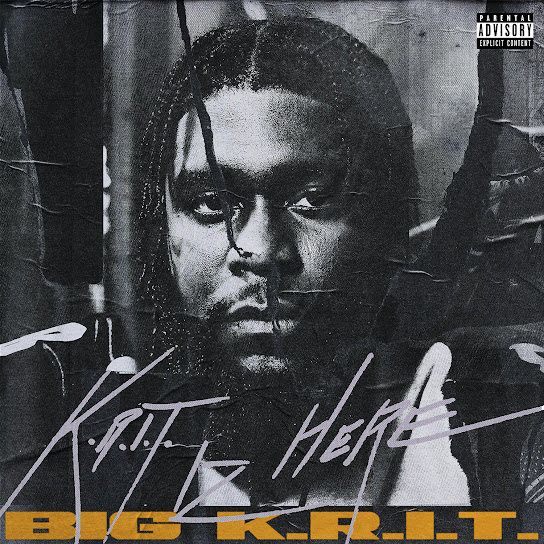 K.R.I.T. IZ HERE
