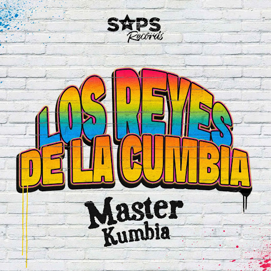 Los Reyes de la Cumbia Con Master Kumbia