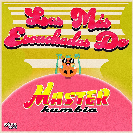Las Más Escuchadas de Master Kumbia