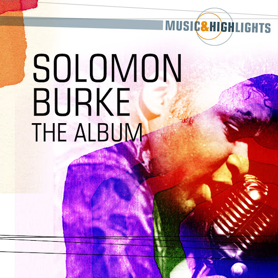 Music & Highlights: Solomon Burke  - The Album