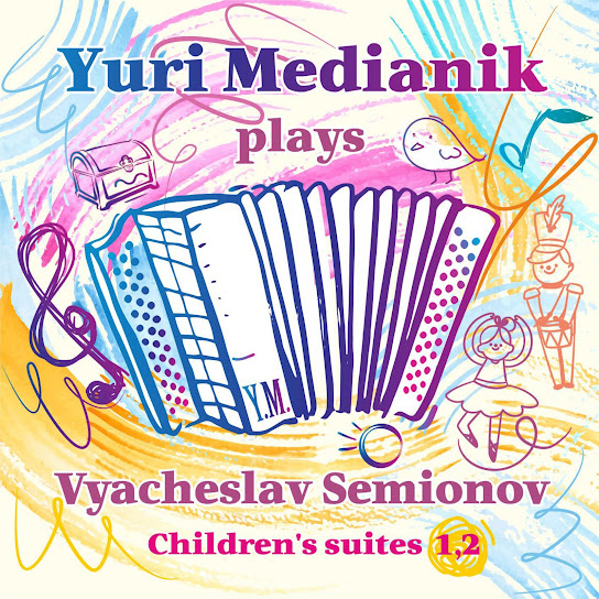 Medianik plays Semionov. Children's Suites 1, 2