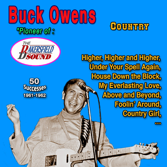 Buck Owens "Balersfield Sound Pioneer" 50 Successes (1961-1962)