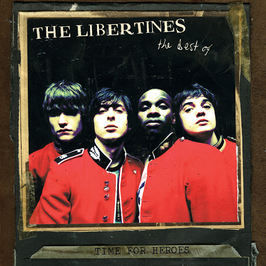Time for Heroes - The Best of The Libertines