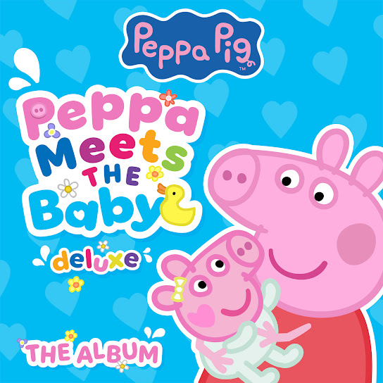 Peppa Meets the Baby: The Deluxe Album