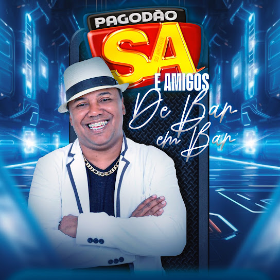 Pagodão SA e Amigos de Bar em Bar