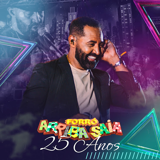 Fórro Arriba Saia, 25 Anos