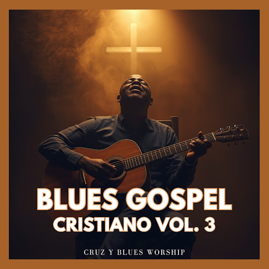 Blues Gospel Cristiano, Vol. 3