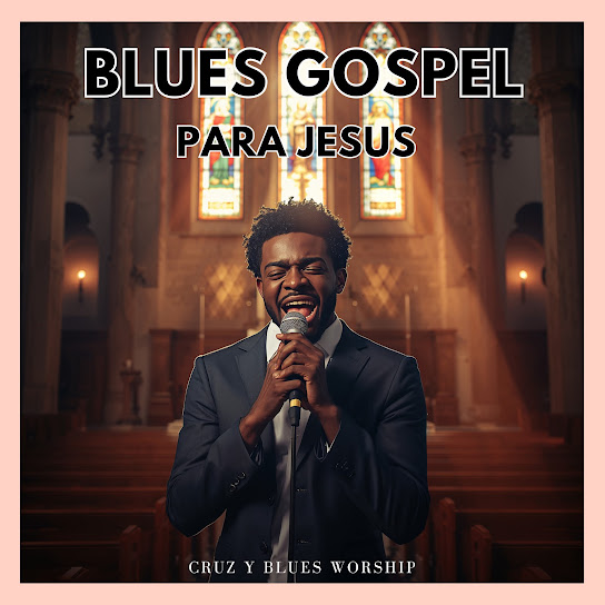 Blues Gospel Para Jesus