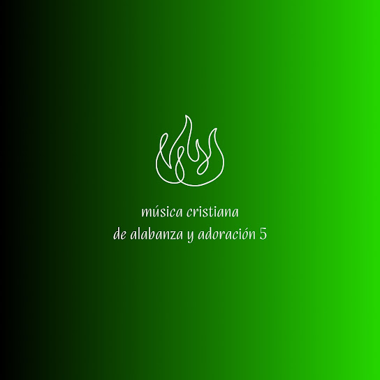 Música Cristiana De Alabanza Y Adoración 5