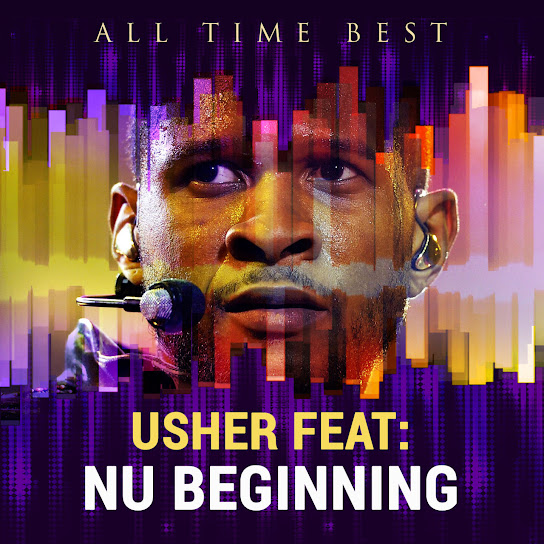 All Time Best: Usher feat: Nu Beginning