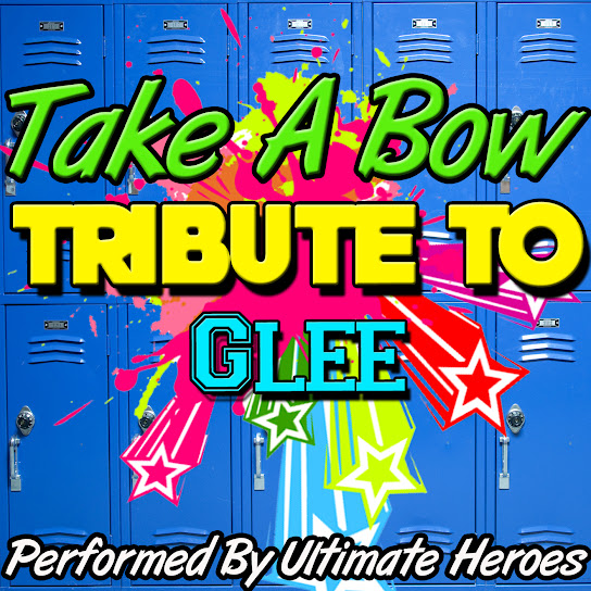 Take a Bow: Tribute to Glee