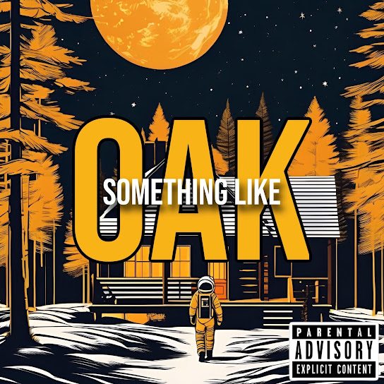 SOMETHING LIKE OAK
