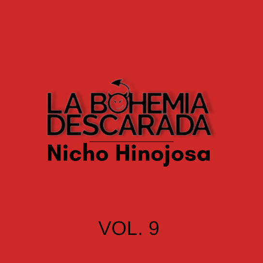 La Bohemia Descarada, Vol. 9