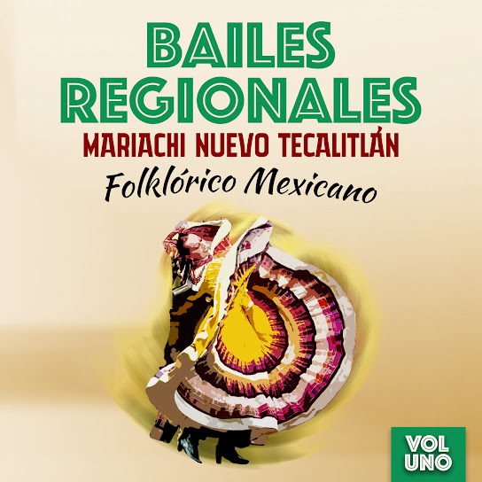 Bailes Regionales (Folklórico Mexicano), Vol. 1