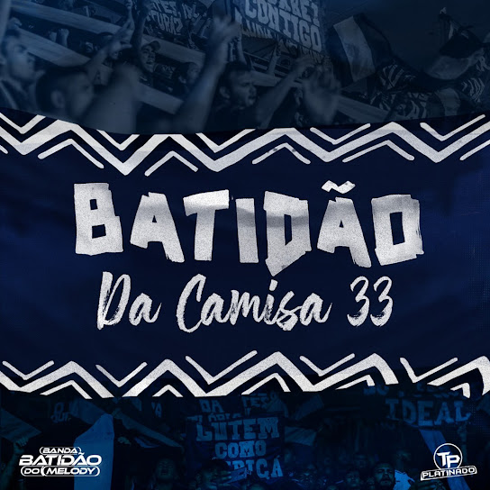 Batidão da Camisa 33 (feat. tom platinado)
