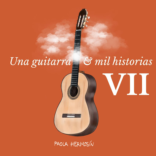 Una Guitarra y Mil Historias VII