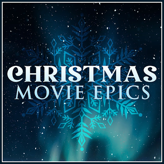 Christmas Movie Epics