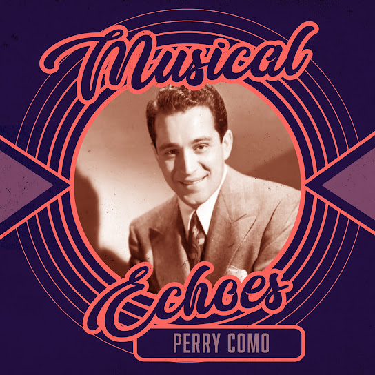 Musical Echoes of Perry Como