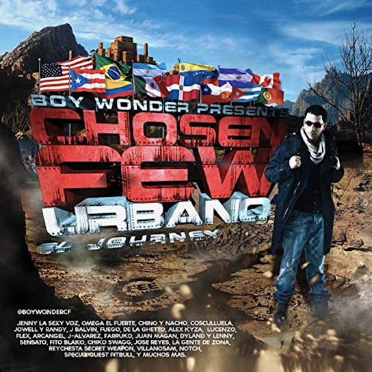 Boy Wonder Presents Chosen Few Urbano